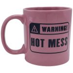"Warning! Hot Mess" Giant Gag Gift Mug (Ceramic, 22 oz.) - Island Dogs - Image 2